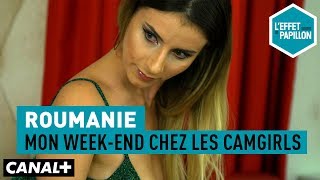 Roumanie Mon Week-End Chez Les Camgirls - Leffet Papillon