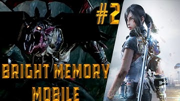 Bright Memory Mobile Gameplay Walkthrough | Part 2 [Android - iOS]