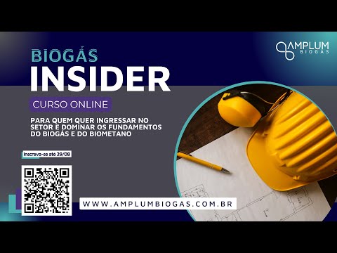 COMO INGRESSAR NO SETOR DE BIOGÁS E BIOMETANO? CURSO ONLINE BIOGÁS INSIDER AMPLUM BIOGÁS - TURMA 1