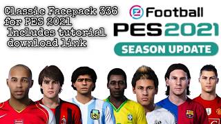 PES 2021 | 336 Classic Face Pack 🔥 | Easy Installation Tutorial PES 2021 | 336 Classic Face Pack 🔥 | Easy Installation Tutorial