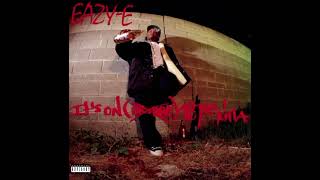 Eazy-E - Real Muthaphuckkin G’s