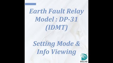 DP-31 (IDMT) Earth Fault Relay (Setting Mode & Info Viewing)