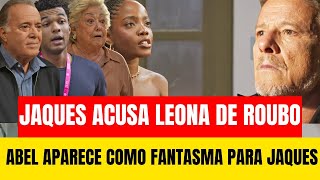 JAQUES ACUSA LEONA DE ROUBO. JAQUES VE ABEL EM FORMA DE FANTASMA