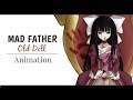 Mv old doll mad father  animation