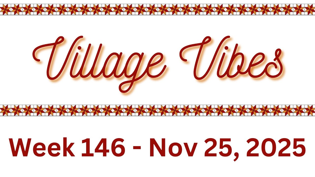 Village Vibes 11.25.25
