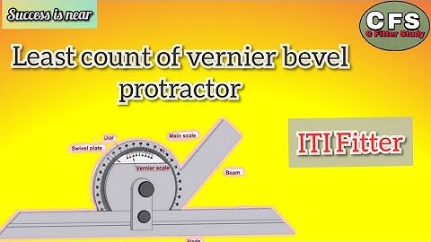 How to calculate the least count of Vernier bevel Protractor ? || 🔩 Least count || Fitter theory ||