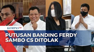 Kompak! Pengadilan Tinggi DKI Jakarta Tolak Banding Ferdy Sambo CS