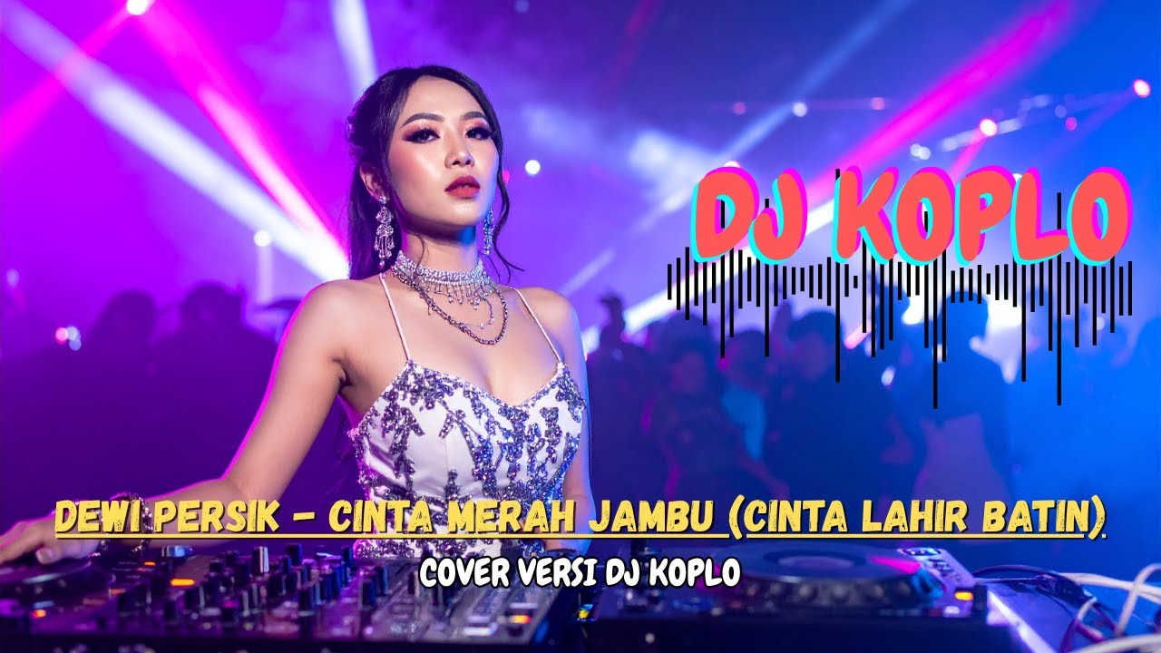 Dewi Perssik - Cinta Merah Jambu (Cinta Lahir Batin) - (DJ KOPLO)