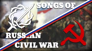Songs Of Russian Civil War - Partisans Song And March Of The Siberian Riflemen
