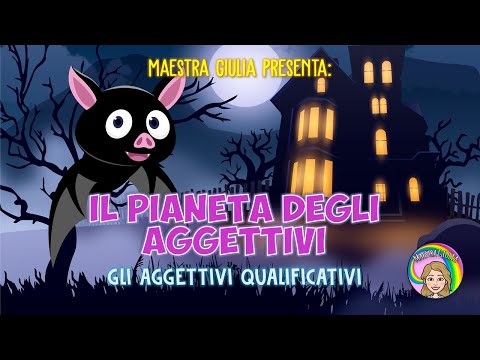 Gli aggettivi qualificativi - Pianeta degli aggettivi