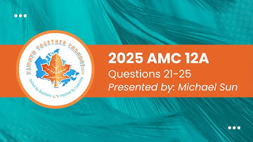 2025 AMC 12A: Question 21-25