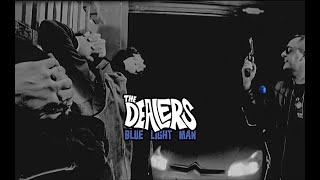 Blue Light Man, The Dealers