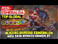 Blazing Shadow Esmeralda, New Blazing Bounties Skin Ranked Gameplay [ Top Global Esmeralda ] Felix~