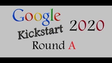 Google Kickstart 2020 Round 