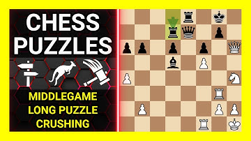 Chess Puzzles to Practice. Themes: Middlegame, Long puzzle, Crushing. Learn Chess