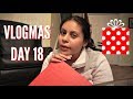 VLOGMAS DAY 18: I CAN'T BELIEVE THIS IS MY LIFE!