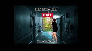 RUN BABY RUN - original lyrics by Mary-Ann Brown 18 APR 2026 screenshot 5