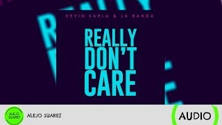 Really Don't Care (spanish version) - Kevin Karla & La Banda (Audio)