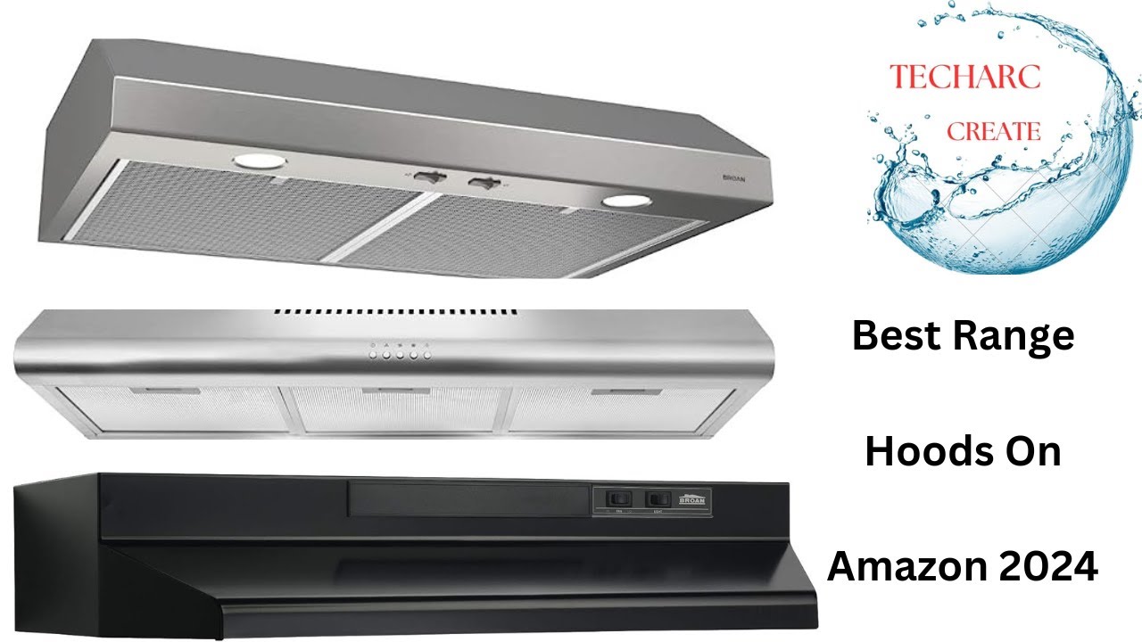 BEST RANGE HOODS ON AMAZON 2024 l TOP 5 RANGE HOODS REVIEW YouTube