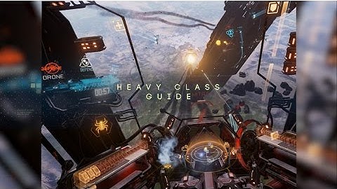 EVE: Valkyrie Video Tutorial - A Beginner’s Guide to Heavy Class