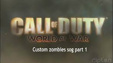 Cod world at war custom zombies  - SOG part 1