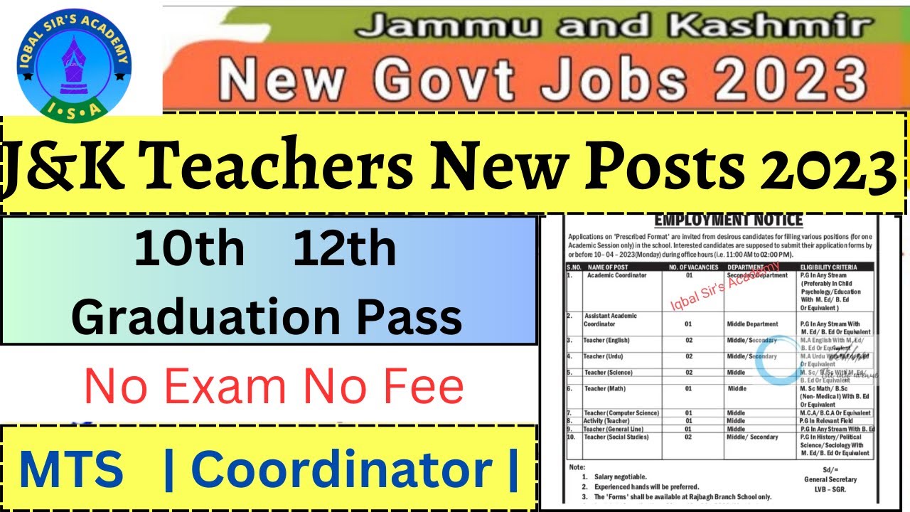 J&K New Govt Jobs Out 2023 | Teachers New Posts Out 2023 | No Exam No Fee | 10th,12th & Graduation