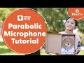 Make a Parabolic Microphone - Tinker Crate Project