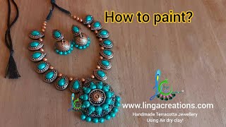 How to paint a grand terracotta jewellery|#lingacreations|#makingterracottajewellery|#airdryclay