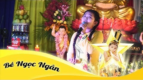 Về Lại Quan Âm | Bé Ngọc Ngân hát cúng dường Phật đản tại chùa Ngọc Long - Thanh Hóa
