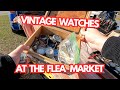 Finding vintage watches at a flea market  citizen seiko and more