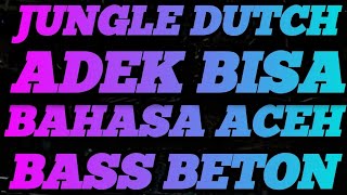 Download Lagu DJ ADEK BISA BAHASA ACEH • BOH HATE || JUNGLE DUTCH TERBARU || BASS BETON || DJ MEDAN BOXING TERBARU MP3 Download Lagu DJ ADEK BISA BAHASA ACEH • BOH HATE || JUNGLE DUTCH TERBARU || BASS BETON || DJ MEDAN BOXING TERBARU MP3