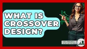 What Is Crossover Design? - The Friendly Statistician
