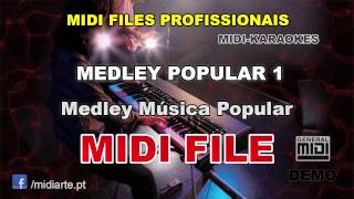 Video thumbnail of "♬ Midi file  - MEDLEY POPULAR 1 - Medley Música Popular"