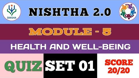 Quiz Answers - Health And Well-Being | Nishtha 2.0 | Diksha | Score 20/20