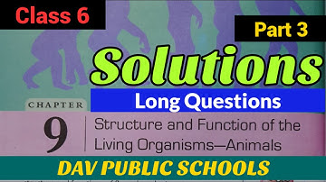 Dav class 6 Science chapter 9 solutions part 3 long Questions answers
