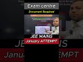Urgent Update JEE MAINS EXAM HALL INSTRUCTIONS🤯✅ in 1 min| Documents |Things to carry for jee mains