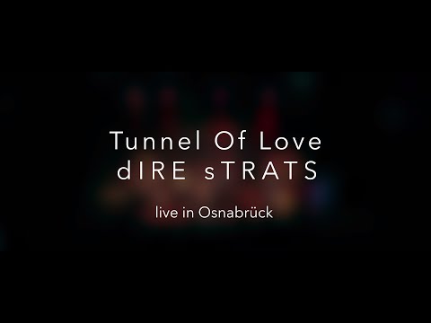 Tunnel Of Love DIRE STRATS Live In Osnabrück 2022