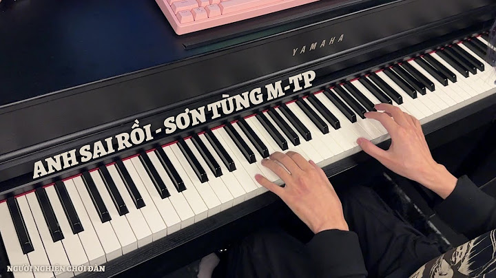 Chắc ai đó sẽ về piano hướng dẫn