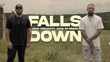 ASAP Preach Ft. @rareofbreed - Falls Down (Official Music Video)
