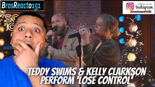 FIRST TIME HEARING Teddy Swims & Kelly Clarkson Perform 'Lose Control' REACTION