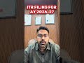ITR Filing Started for AY 2026–27