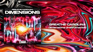 Breathe Carolina - Dimensions (Instrumental Mix)