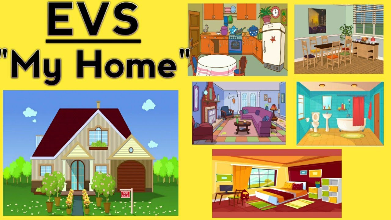 EVS"My Home" Why we need a house? ,Which is different rooms in a home? YouTube