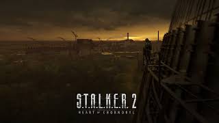 S.T.A.L.K.E.R. 2 Heart of Chornobyl - OST - ChNPP Night 09