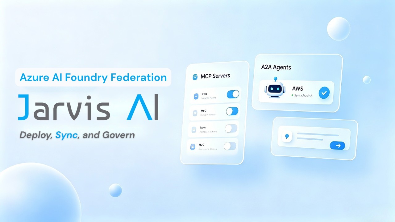 Azure AI Foundry Federation with Jarvis Registry | Access Governed Agents from Any Interface video thumbnail