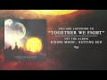 Sirens and Sailors - Together We Fight (Track Video)