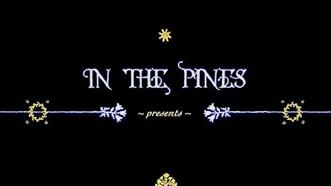 In The Pines - Bird Song [OFFICIAL VIDEO]