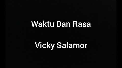 Vicky Salamor-Waktu Dan Rasa