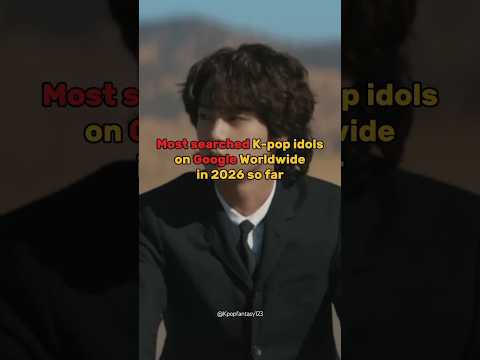 Most searched K-pop idols on Google Worldwide in 2026 so far.#kpop #bts #blackpink #iu