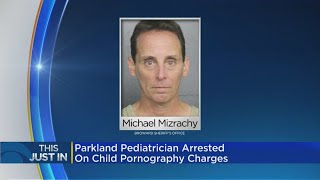 Broward Pediatrician Arrested On Child Pornography Charges